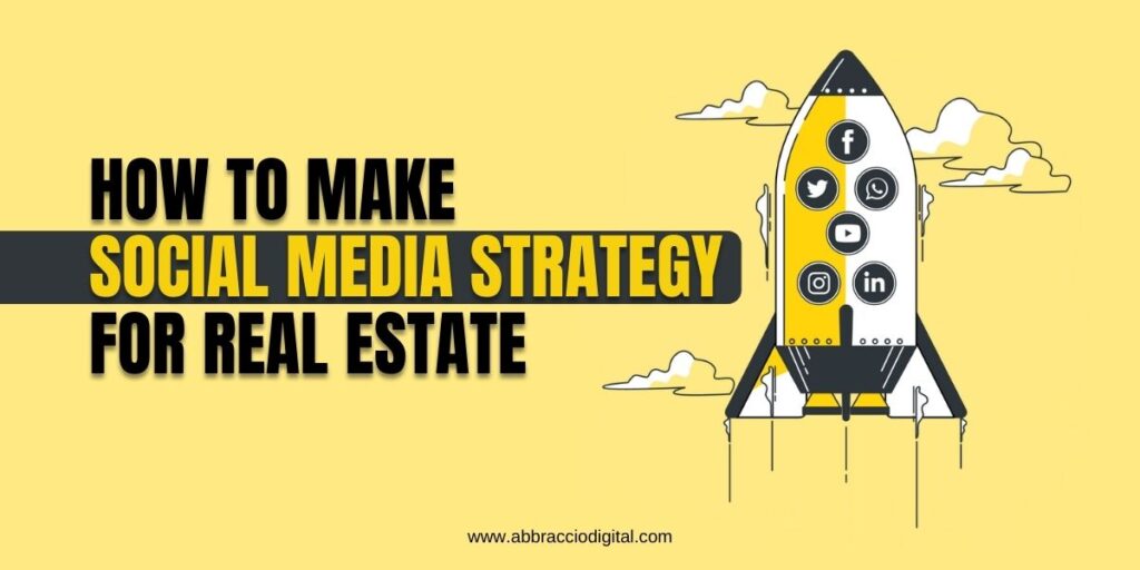 How to make Social Media Strategy for Real Estate