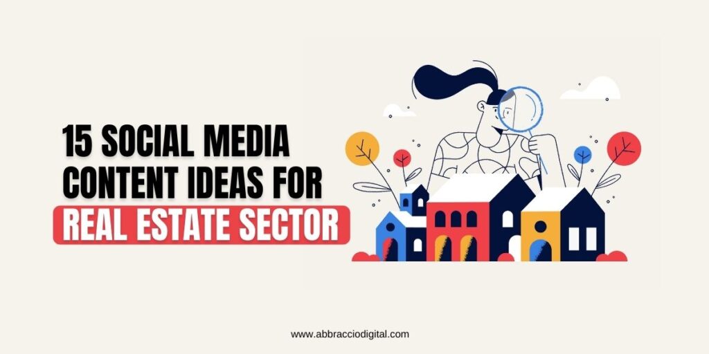 15 Social Media content Ideas for Real Estate Sector - Social Media