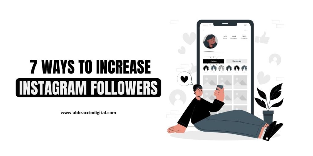 7 ways to Increase Instagram Followers